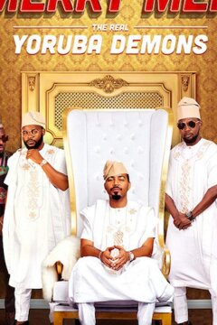 Счастливые мужчины: Настоящие демоны Йорубы (2018)