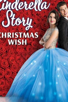 История Золушки: Рождественское желание (2019)