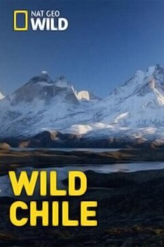 Дикая природа Чили (2018)