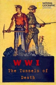 Первая мировая война: тоннели смерти (2018)