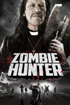 Охотник на зомби (2013)