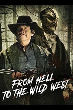Из ада на Дикий Запад (2017)