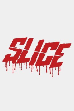 Слайс (2018)