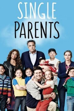 Одинокие родители / Родители-одиночки (2018)