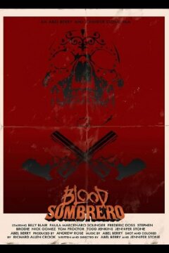 Кровавое сомбреро (2016)