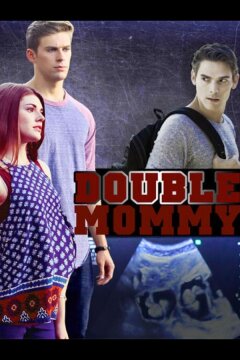 Дважды мама (2016)