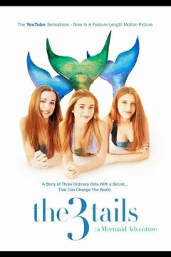 Сказ о трёх хвостах: Приключения русалок (2015)