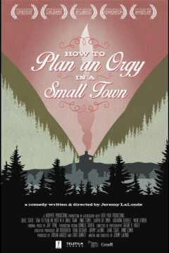 Как организовать оргию в небольшом городке (2015)