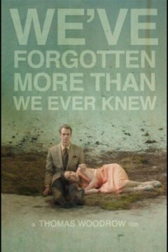 Мы забыли больше, чем когда-либо знали (2016)