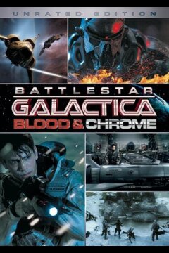 Звездный Крейсер Галактика: Кровь и Хром (2012)