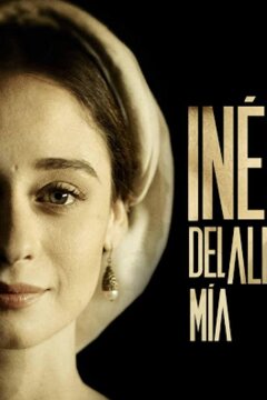 Инес души моей (2020)