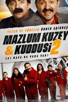 Мазлум Кузей и Куддуси 2: Бабки в сейфе! (2019)