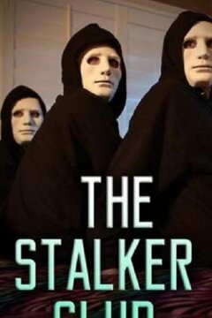 The Stalker Club (ТВ) (2017)