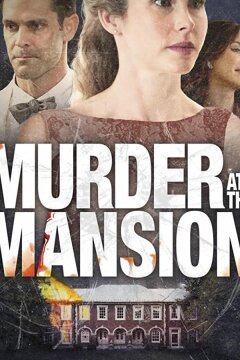 Murder at the Mansion (ТВ) (2018)