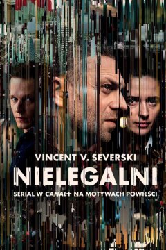 Нелегалы (2018)