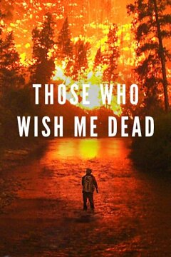 Те, кто желает мне смерти (2021)