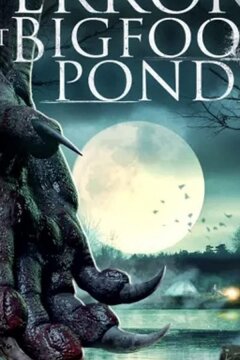 Ужас у пруда Бигфута (2020)