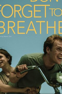 Не забывай дышать (2019)