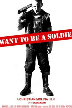 Я хочу стать солдатом (2010)