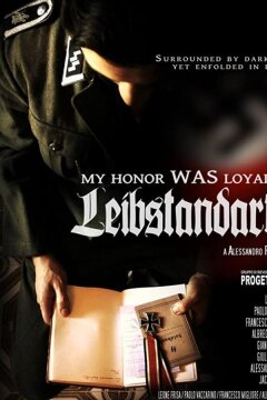 Моя честь называется верность. Лейбштандарт (2016)