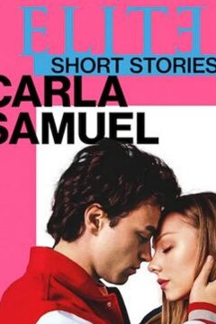 Элита: короткие истории. Карла и Самуэль (2021)