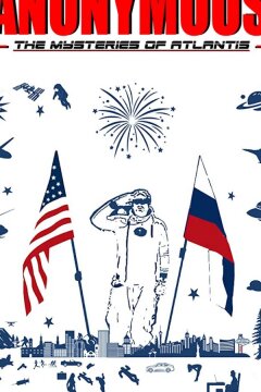 Анонимус - часть первая. Незабываемое путешествие: Тайна атлантиды (2021)