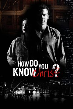 Откуда ты знаешь Криса? (2020)