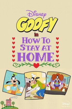 Disney Presents Goofy in How to Stay at Home (2021)