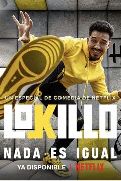 Локильо: Всё изменилось (2021)