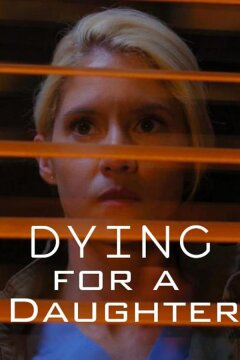 Отдать жизнь за дочь (2020)