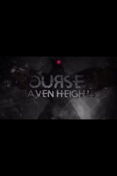 Проклятие Рейвен Хайтс (2021)