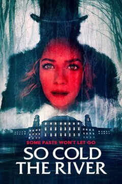 Так холодна река (2022)