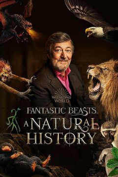 Фантастические твари: Естественная история (2022)