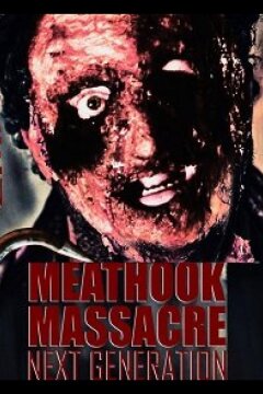Резня крюком для мяса: Следующее поколение (2022)