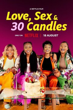 Любовь, секс и 30 свечей (2023)
