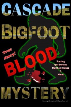 Бигфут: Загадочная кровь в каскадных горах (2022)