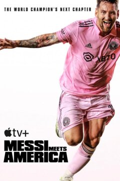 Месси встречает Америку (2023)