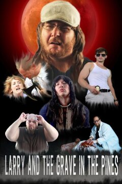 Ларри и могила в сосновом лесу (2022)
