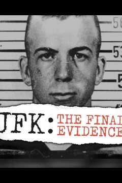 Кеннеди: Последнее доказательство (2023)