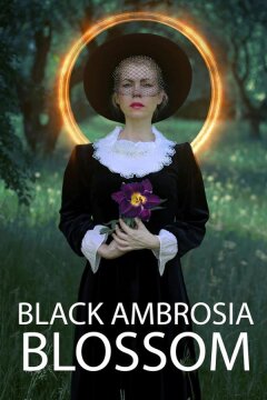 Цветок чёрной амброзии (2022)