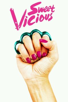 Милые и жестокие / Сладкие и порочные (2016)