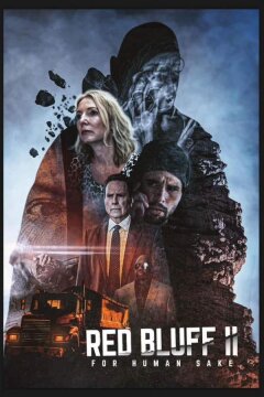Ред-Блафф 2: Всё ради людей (2022)