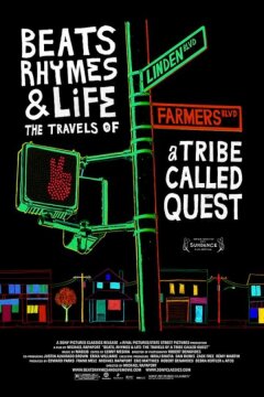 Биты, рифмы и жизнь: Путешествия группы A Tribe Called Quest (2011)
