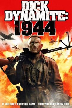 Дик Динамит:1944 (2021)