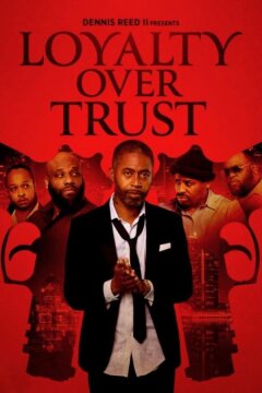 Преданность выше доверия (2024)