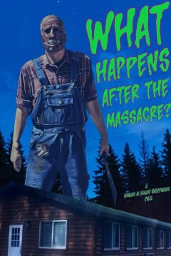 Что будет после резни? (2025)