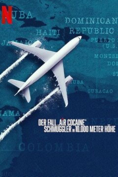 Кокаиновый рейс: контрабандисты на высоте 30 000 футов (2025)