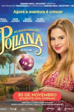 Приключения Полианы: Фильм (2023)
