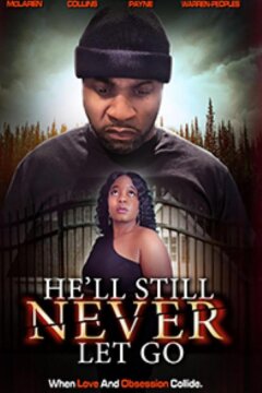 Он всё равно никогда не отпустит (2025)