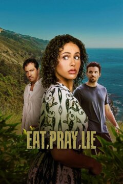 Ешь, молись, лги (2025)